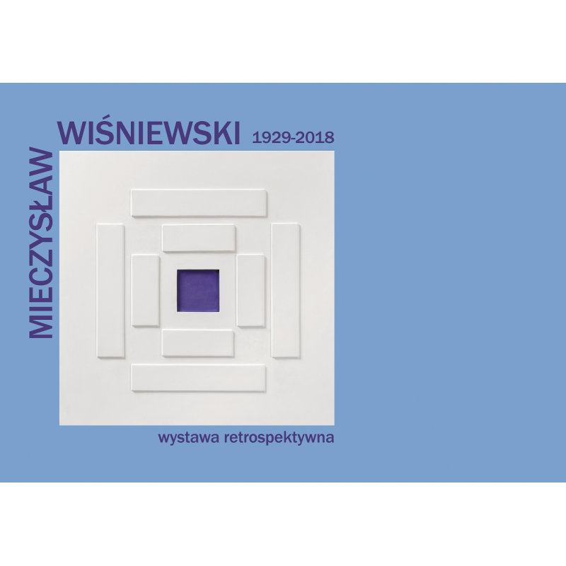 Mieczysław Wiśniewski 1929-2018, wystawa retrospektywna