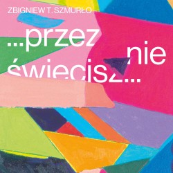 Zbigniew T. Szmurło...